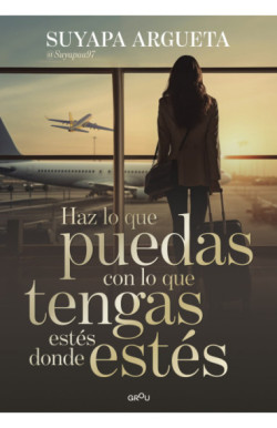 Haz lo que puedas con lo que tengas estés donde estés