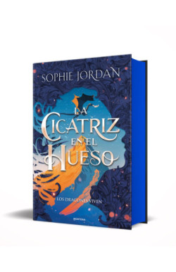 La cicatriz en el hueso (A Fire in the Sky 2)