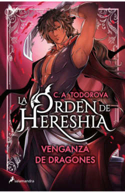 Venganza de dragones (La orden de Hereshia 2)