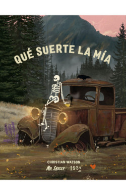 Qué suerte la mía