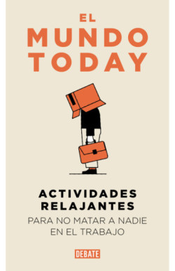 Actividades relajantes para no matar a nadie en el trabajo