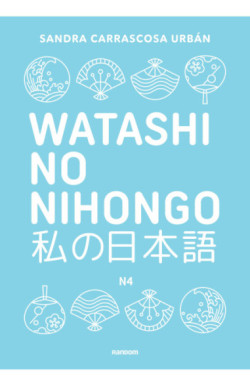 Watashi no nihongo N4 (edición revisada y ampliada)