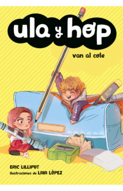 Ula y Hop - Ula y Hop van al cole