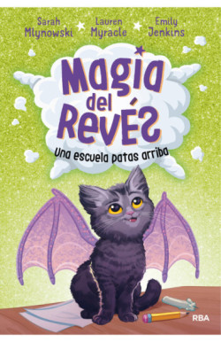 Magia del revés 1 - Una escuela patas...