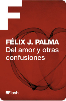 Del amor y otras confusiones (Flash...