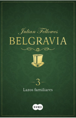 Lazos familiares (Belgravia 3)