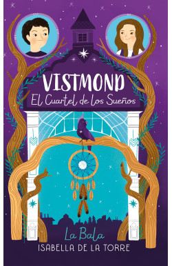 Vistmond. El cuartel de los sueños...