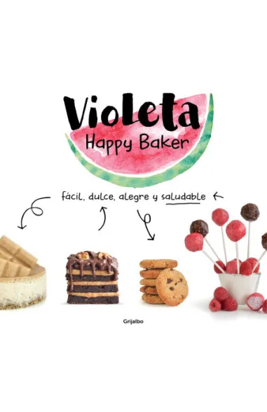 Violeta Happy Baker. Fácil, dulce,...