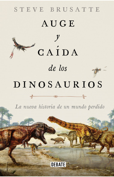 Auge y caída de los dinosaurios