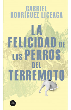 La felicidad de los perros del terremoto