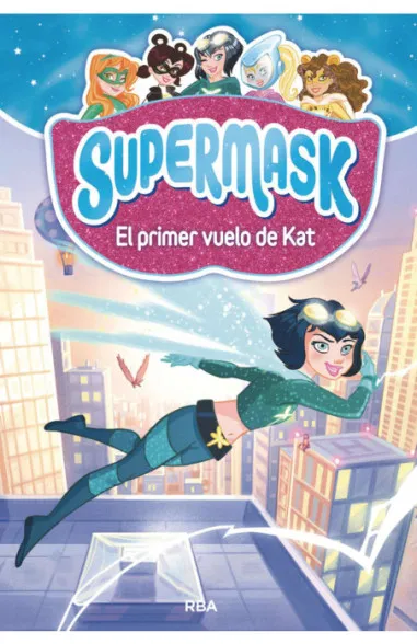 Supermask 1 - El primer vuelo de Kat