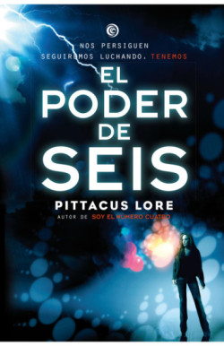 Legados de Lorien 2 - El poder de Seis