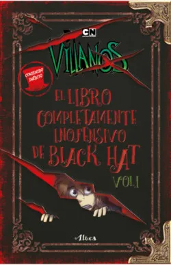 Villanos - El libro completamente inofensivo de Black Hat Vol . 1