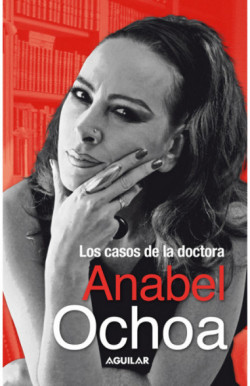 Los casos de la doctora Anabel Ochoa