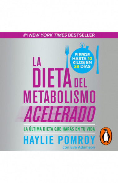 La dieta del metabolismo acelerado