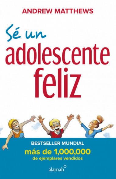 Sé un adolescente feliz (nueva edición)