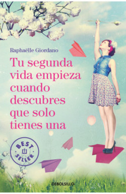 Tu segunda vida empieza cuando...
