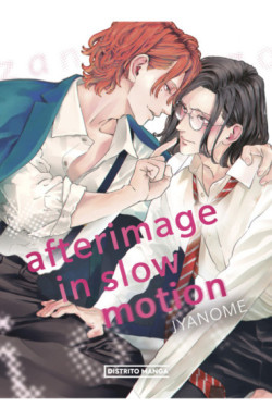 Afterimage in slow motion 1 (Boys Love)