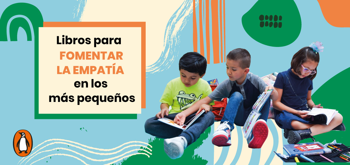 6 títulos para crear empatía en tus pequeños