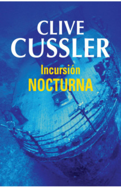 Incursión nocturna (Dirk Pitt 5)