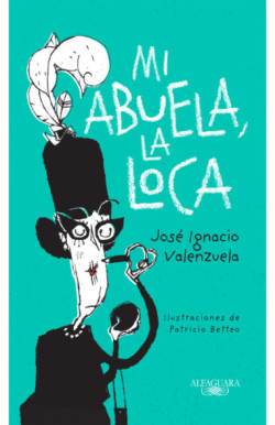 Mi abuela, la loca