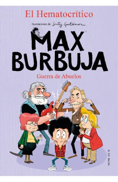Max Burbuja 5 - Guerra de abuelos