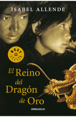El reino del dragón de oro (Memorias...