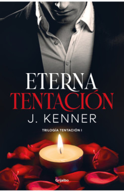 Eterna tentación (Trilogía Tentación 1)