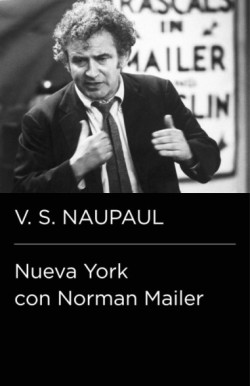 Nueva York con Norman Mailer...