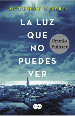 La luz que no puedes ver (edición...