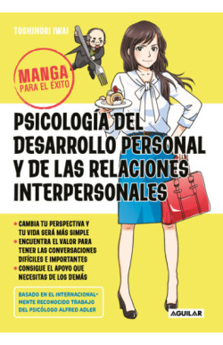Manga para el éxito 1 - Manga para el éxito 1. Psicología del desarrollo personal y de las relaciones interpersonales