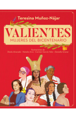 Valientes: Mujeres del bicentenario
