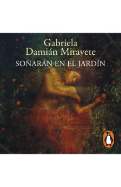 Soñarán en el jardín