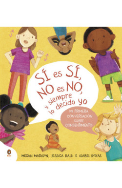 Sí es sí, no es no, y siempre lo decido yo