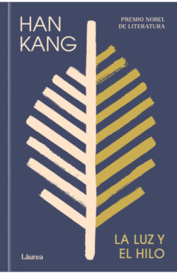 La luz y el hilo (Láurea)