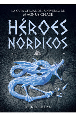 Héroes Nórdicos (Magnus Chase y los...