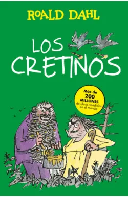 Los cretinos (Colección Alfaguara Clásicos)