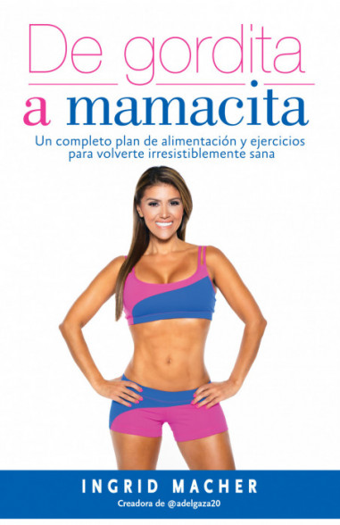 De gordita a mamacita