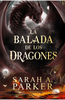 La balada de los dragones (La Caída Lunar 2)
