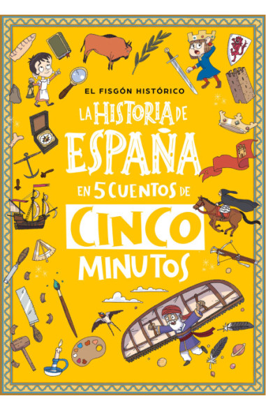 La Historia de España en 5 cuentos de cinco minutos