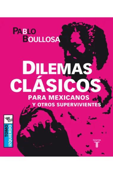 Dilemas clásicos para mexicanos y...