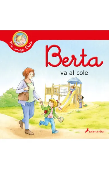 Berta va al cole (Mi amiga Berta)