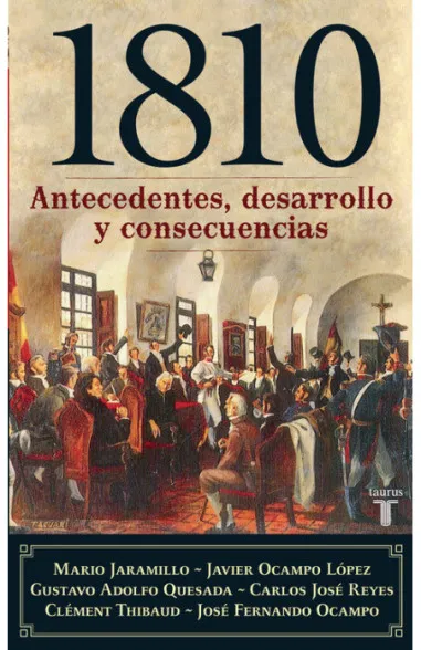 1810, antecedentes, desarrollo y...
