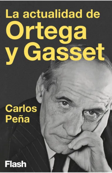 La actualidad de Ortega y Gasset