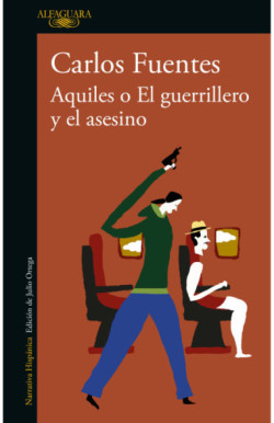 Aquiles o El guerrillero y el asesino