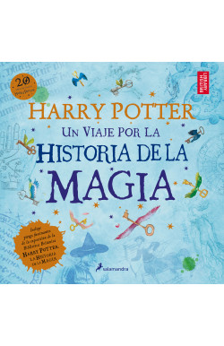 Harry Potter: Un viaje por la historia de la magia (Harry Potter edición ilustrada)