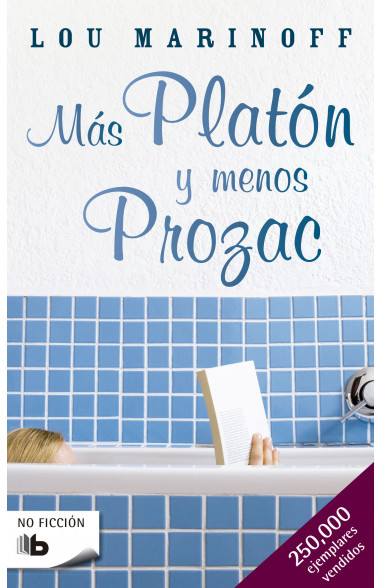 Más Platón y menos Prozac