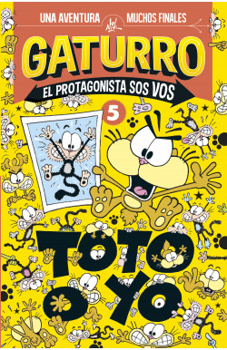 Toto o yo (Gaturro. El protagonista sos vos 5)