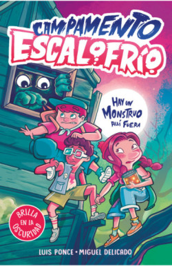 Campamento Escalofrío 1 - Hay un...
