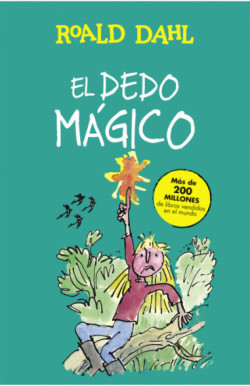El dedo mágico (Colección Alfaguara...